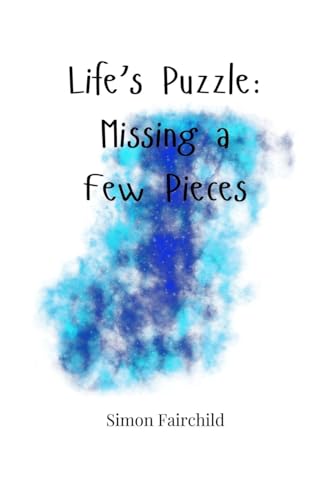 Life's Puzzle: Missing a Few Pieces Life's Puzzle: Missing a Few Pieces von Creative Arts Management OÜ