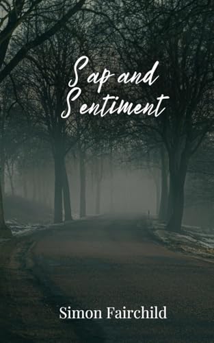 Sap and Sentiment von Creative Arts Management Publishing