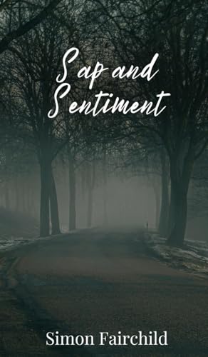 Sap and Sentiment von Creative Arts Management Publishing