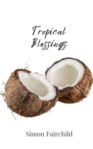 Tropical Blessings Tropical Blessings von Creative Arts Management OÜ