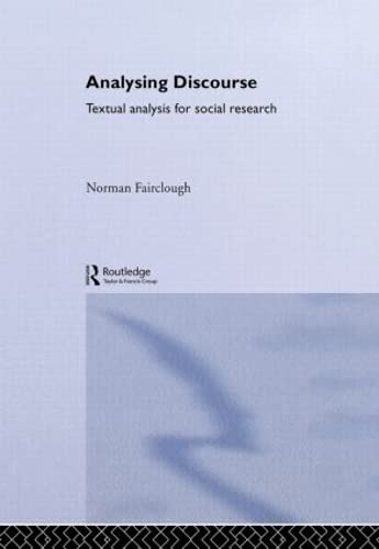 Analysing Discourse: Textual Analysis for Social Research von Routledge