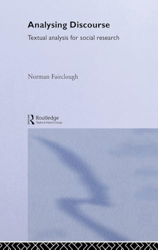 Analysing Discourse: Textual Analysis for Social Research