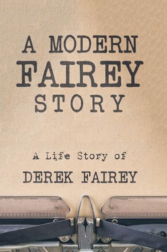 A Modern Fairey Story von AuthorHouse UK
