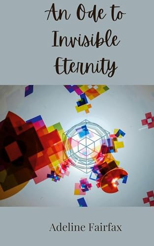 An Ode to Invisible Eternity An Ode to Invisible Eternity von Creative Arts Management OÜ
