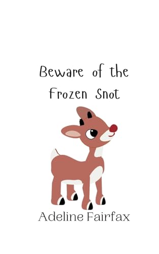 Beware of the Frozen Snot Beware of the Frozen Snot von Creative Arts Management OÜ