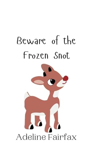 Beware of the Frozen Snot Beware of the Frozen Snot von Creative Arts Management OÜ