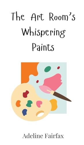 The Art Room's Whispering Paints The Art Room's Whispering Paints von Creative Arts Management OÜ