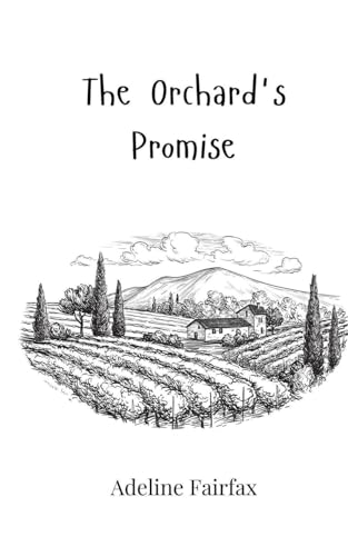 The Orchard's Promise von Creative Arts Management Publishing