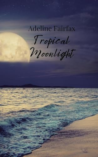 Tropical Moonlight Tropical Moonlight von Creative Arts Management OÜ