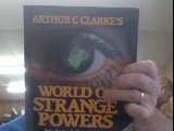 Arthur C. Clarke's World of Strange Powers