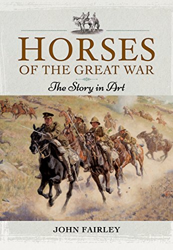 Horses of the Great War: The Story in Art