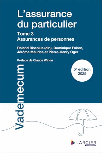 L'assurance du particulier - Tome 3 : Assurances de personnes von LARCIER LUX