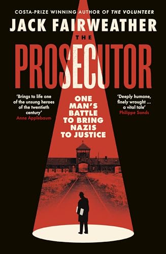 The Prosecutor: One Man’s Battle Against the CIA to Bring the Nazis to Justice von WH Allen