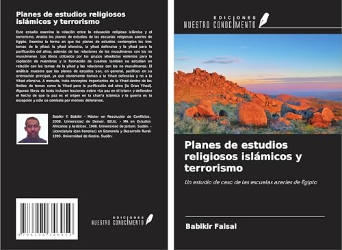 Planes de estudios religiosos islámicos y terrorismo: Un estudio de caso de las escuelas azeríes de Egipto von Ediciones Nuestro Conocimiento
