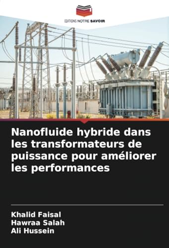 Nanofluide hybride dans les transformateurs de puissance pour améliorer les performances Nanofluide hybride dans les transformateurs de puissance pour améliorer les performances