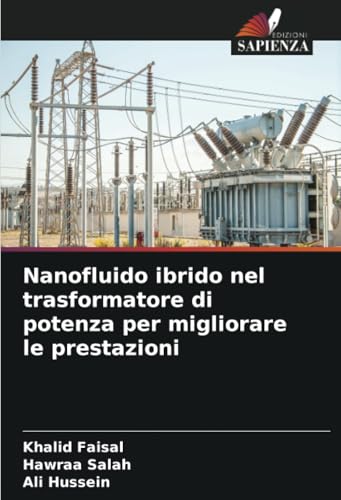 Nanofluido ibrido nel trasformatore di potenza per migliorare le prestazioni: DE von Edizioni Sapienza
