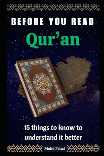 Before You Read Quran: 15 things to know to understand it better. von Independently published