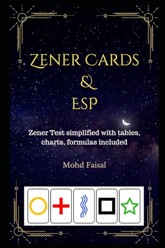 Zener Cards and ESP: Quick and Comprehensive Zener Tests for Extrasensory Perception and Intuition (The Orgone Trilogy: Building and Mastering Energy Accumulators and Orgonite Pyramids, Band 5) von Independently published