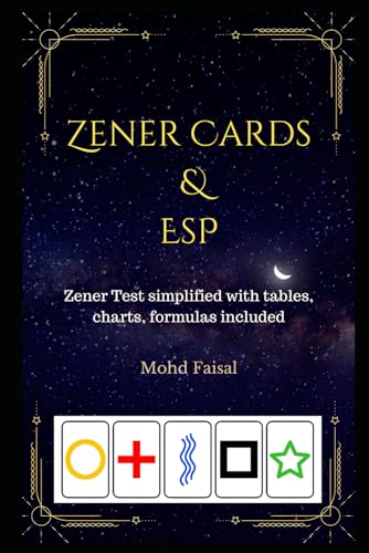 Zener Cards and ESP: Quick and Comprehensive Zener Tests for Extrasensory Perception and Intuition (Esoteric Devices and ESP: Step-by-Step Building Guide with Tips and Fundamentals) von Independently published