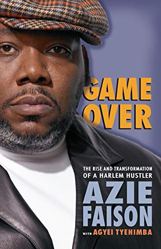 Game Over: The Rise and Transformation of a Harlem Hustler von Atria Books