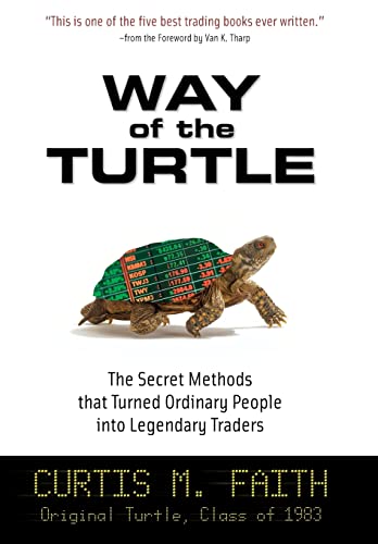 Way of the Turtle: The Secret Methods that Turned Ordinary People into Legendary Traders von McGraw-Hill Education