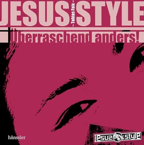 JesusStyle: Überraschend anders! JesusStyle: Überraschend anders!