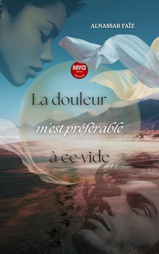 Ma douleur est préférable à ce vide von MVO EDITIONS