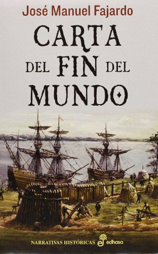 CARTA DEL FIN DEL MUNDO (Narrativas Históricas) von Editora y Distribuidora Hispano Americana, S.A.