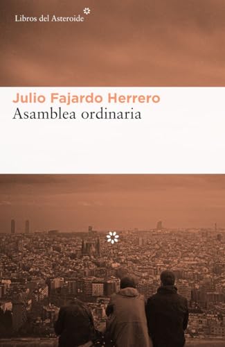 Asamblea Ordinaria (Libros del Asteroide, Band 169)