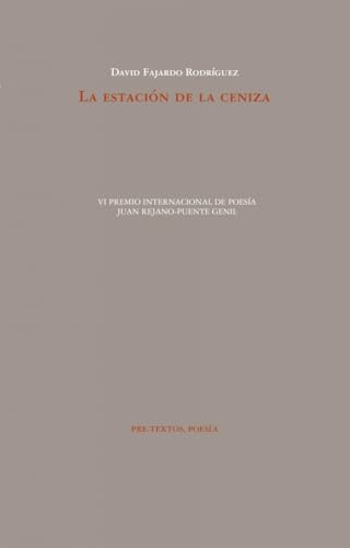 La estación de la ceniza (Poesía) von Editorial Pre-Textos