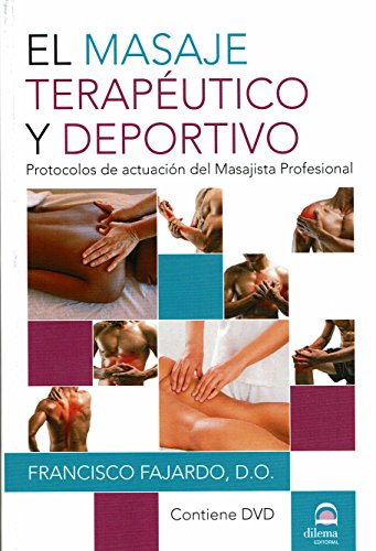 El masaje terapéutico y deportivo von Editorial Dilema