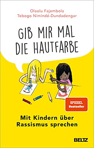 »Gib mir mal die Hautfarbe«: Mit Kindern über Rassismus sprechen