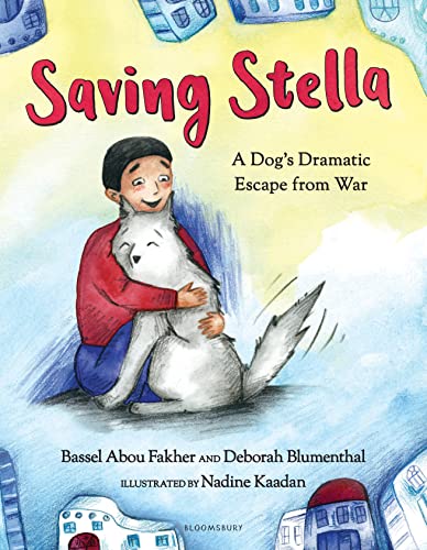 Saving Stella: A Dog's Dramatic Escape from War von Bloomsbury