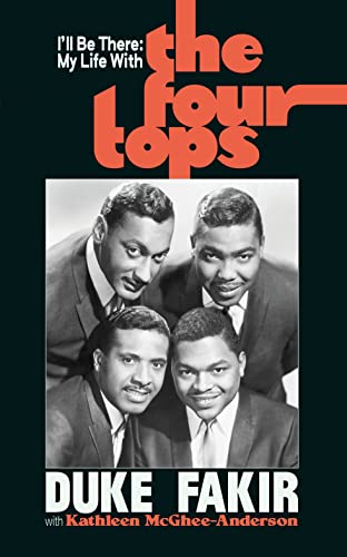 I'll Be There: My Life With the Four Tops