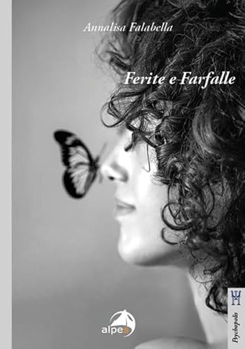 Ferite e farfalle (Psychopolis) von Alpes Italia