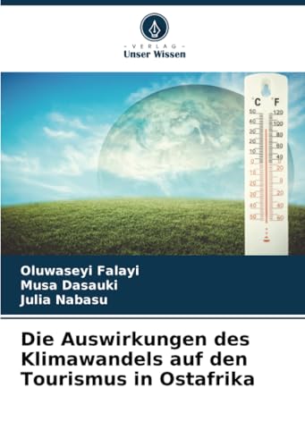 Die Auswirkungen des Klimawandels auf den Tourismus in Ostafrika von Verlag Unser Wissen