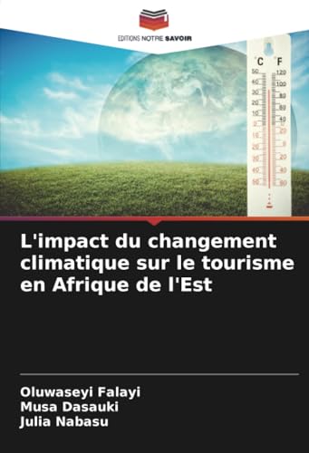 L'impact du changement climatique sur le tourisme en Afrique de l'Est von Editions Notre Savoir