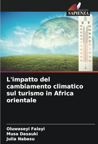 L'impatto del cambiamento climatico sul turismo in Africa orientale von Edizioni Sapienza