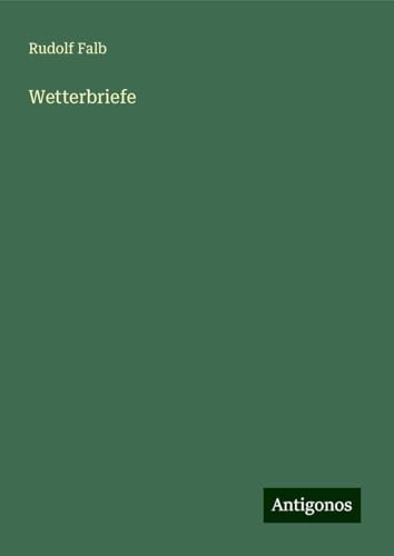 Wetterbriefe von Antigonos Verlag