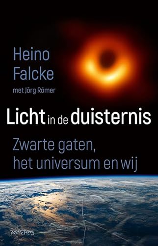 Licht in de duisternis: zwarte gaten, het universum en wij von Prometheus