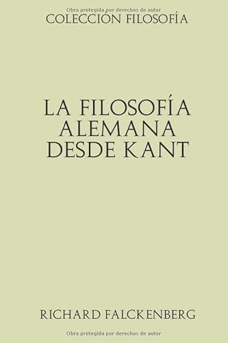 Colección Filosofía. La filosofía alemana desde Kant