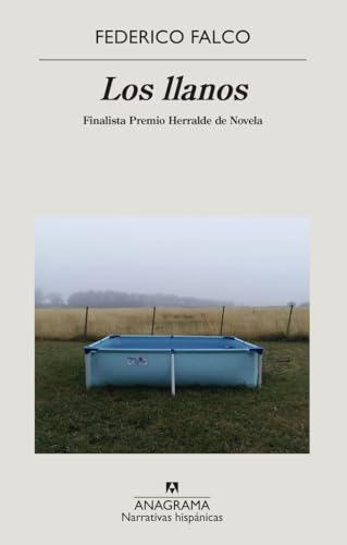 Los llanos (Narrativas hispánicas, Band 658) von ANAGRAMA