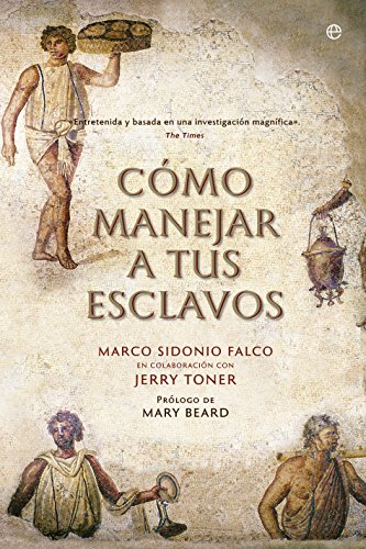 Cómo manejar a tus esclavos (Historia)