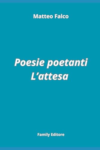 Poesie poetanti L'attesa von Family Editore