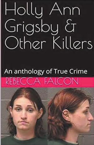 Holly Ann Grigsby & Other Killers von Trellis Publishing