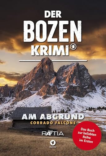 Der Bozen-Krimi: Am Abgrund: Band 2 zur beliebten Reihe im Ersten