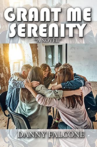 Grant Me Serenity: A Novel