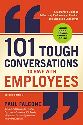 101 Tough Conversations to Have with Employees: A Manager's Guide to Addressing Performance, Conduct, and Discipline Challenges von HarperCollins