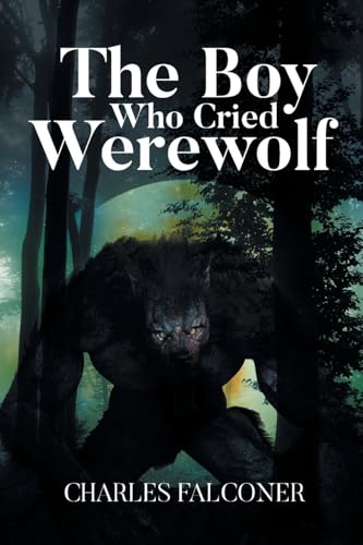 The Boy Who Cried Werewolf The Boy Who Cried Werewolf von Newman Springs
