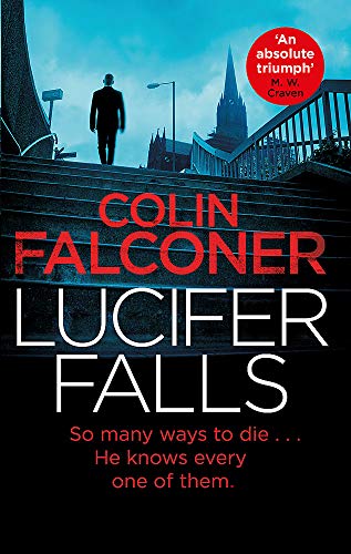 Lucifer Falls: The gripping authentic London crime thriller from the bestselling author (Charlie George)